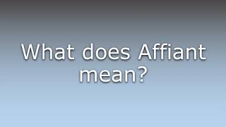 What does Affiant mean [upl. by Langelo]