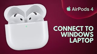 How to Pair Apple AirPods 4 with Windows LaptopPC [upl. by Ewold]