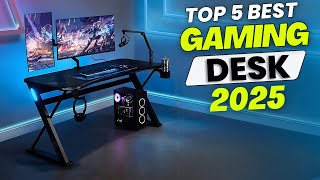 Top 5 Best Gaming Desk in 2025 [upl. by Naitsyrk482]