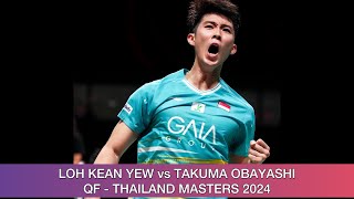 Loh Kean Yew vs Takuma Obayashi  Badminton Thailand Masters 2024 [upl. by Yecaw]