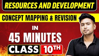 RESOURCES AND DEVELOPMENT in 45 Minutes  Geography Chapter 1  Class 10th CBSE Board [upl. by Theall]