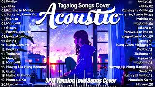 Filipino OPM Acoustic Love Songs Playlist 2024 ❤ Top Tagalog Acoustic Songs Of All Time ❤ Gitara [upl. by Wendin]