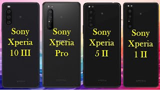 Sony Xperia 10 III vs Sony Xperia Pro vs Sony Xperia 5 II vs Sony Xperia 1 II  電話評論  SL Utube [upl. by Liponis]