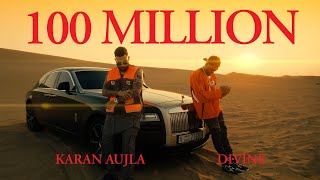 100 Million  DIVINE KARAN AUJLA  Official Music Video [upl. by Llertniuq118]