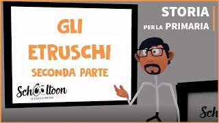 Gli Etruschi  Seconda parte  Storia  Per la Primaria [upl. by Aeriel]