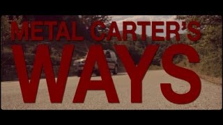 METAL CARTER  WAYS OFFICIAL VIDEO 2012 [upl. by Milzie]