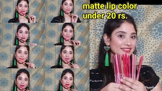 Best Matte lip color under 20Rs  lip swatches amp review  shystyles [upl. by Barbette]