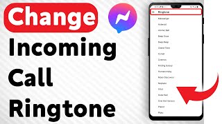 How To Change The Incoming Call Ringtone In Facebook Messenger [upl. by Matta]