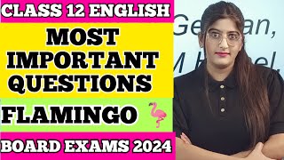 Most Important Questions of Flamingo Class 12 English  Board Exam 2024 [upl. by Shakti]