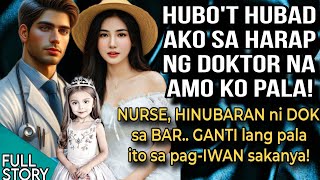 HUBOT HUBD AKO SA HARAP NG DOKTOR NA AMO KO PALA NURSE HINUBRAN NI DOK GANTI LANG PALA ITO [upl. by Oicangi]