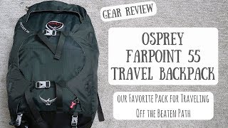 Osprey Farpoint 55 Travel Backpack  Our Favorite Pack When Traveling Off the Beaten Path [upl. by Nauqet802]