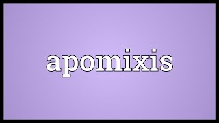 Apomixis Meaning [upl. by Patty891]