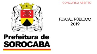 Concurso da Prefeitura de Sorocaba 2019  Fiscal público [upl. by Yrrab]