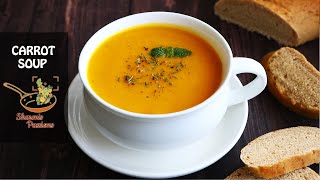 Carrot Soup  Healthy Carrot Soup Recipe [upl. by Aimek]