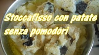 Stoccafisso con patate alla napoletana [upl. by Englis]