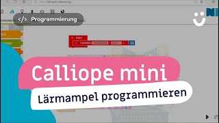 Calliope mini  Lärmampel programmieren [upl. by Yro]