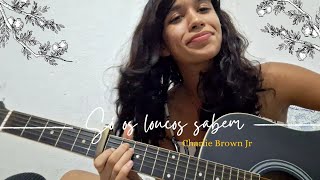 Só os loucos sabem  Charlie Brown Jr cover [upl. by Newton]