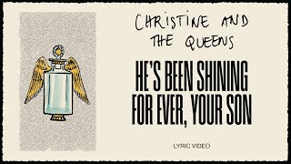 Christine and the Queens  He’s been shining for ever your son Lyric Video [upl. by Kristina685]