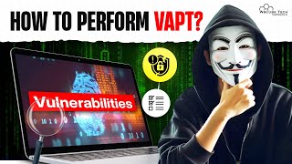 How to Perform VAPT Testing 5 Essential Tips for Clear Understanding [upl. by Eillil]