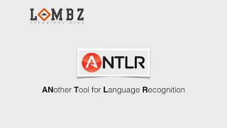 ANTLR  ANother Tool for Language Recognition [upl. by Nonnah]