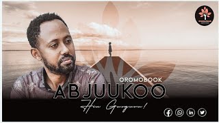 Abjuu Koo Hin GurguruEbisa Bayissa OromoBook [upl. by Jb]