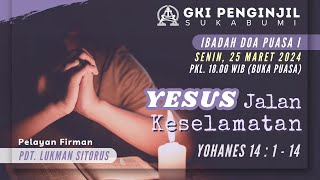 Ibadah Doa Puasa I  Senin 25 Maret 2024  GKI Penginjil [upl. by Yarahs757]