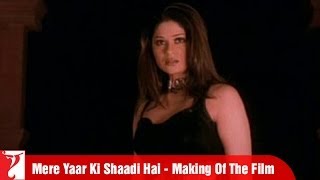 Making Of The Full Film  Mere Yaar Ki Shaadi Hai  Part 3  Uday Chopra  Jimmy  Sanjana  Bipasha [upl. by Estelle]