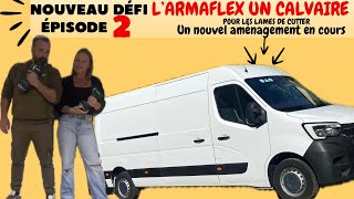 EPISODE 2  UN NOUVEL AMÉNAGEMENT EN COURS  LARMAFLEX UN CALVAIRE POUR [upl. by Hsina]