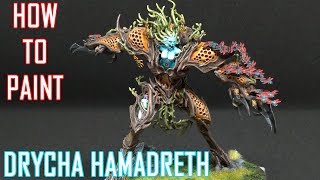 How to paint Sylvanet Drycha Hamadreth [upl. by Anicul61]