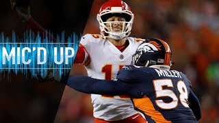 Von Miller Micd Up vs Chiefs quotYall Boys Dont Play Maddenquot  NFL Films [upl. by Loferski567]