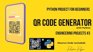 QR Code Generator  Python Project for Beginners Source Code Included [upl. by Aimil]