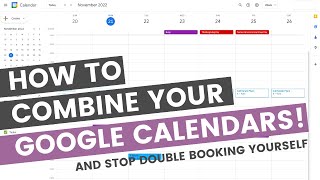 How to combine all your google calendars and stop double booking your day [upl. by Poppy]