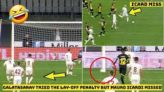 🤣 Galatasaray tried the MessiSuarez LayOff Penalty but Mauro Icardi Missed [upl. by Pyne]