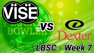 LBSC Week 7  VISE Inserts vs Dexter [upl. by Nosaj]