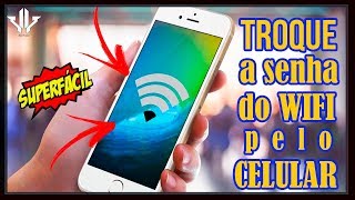 COMO ALTERAR A SENHA DO WIFI PELO CELULAR  FÃCIL E RÃPIDO ATUALIZADO [upl. by Lubbock463]