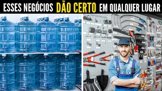 7 Negócios que DÃO CERTO em qualquer lugar [upl. by Beckie]