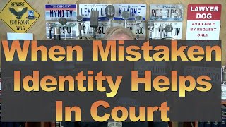 When Mistaken Identity Helps in Court [upl. by Omlesna662]