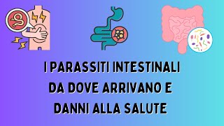 💦 Pulizia dell’intestino e Parassitosi intestinale [upl. by Fadas]