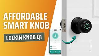 Affordable amp FeaturePacked Smart Lock Lockin Smart Door Knob Q1 [upl. by Asilram]