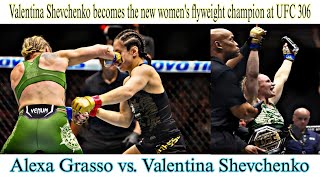 Alexa Grasso vs Valentina Shevchenko Fight Highlights  Grasso vs Shevchenko  UFC 306 Highlights [upl. by Maryann]