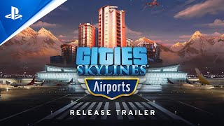 Cities Skylines  Airports Launch Trailer  PS4 [upl. by Kara]