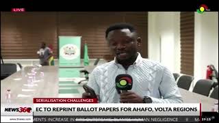 Mistakes in serial numbers EC to reprint Ahafo Volta ballot papers [upl. by Nowujalo282]