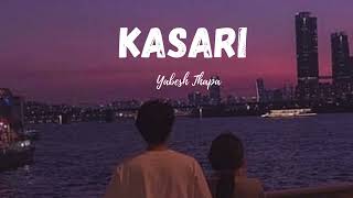 Kasari  Yabesh Thapa  English lyrics [upl. by Triplett85]