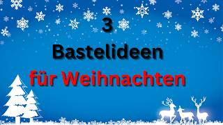 DIY Weihnachtsgeschenke selber basteln mit Papier  3 einfache Bastelideen für Weihnachten [upl. by Diarmid]