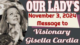 Our Ladys Message to Gisella Cardia for November 3 2024 [upl. by Ming]