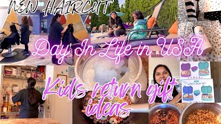 DAY IN LIFEKids Return GiftsNew HaircutMEAL PREPSIndian MOM Daily Routine vlog USAHopeyouRelate [upl. by Nnaecarg543]