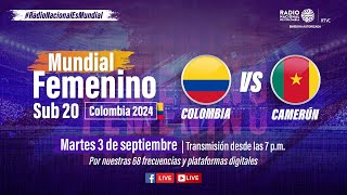 Copa Mundial Femenina Sub20  En Vivo 🔴⚽ Colombia 🇨🇴 VS Camerún [upl. by Hoffmann]