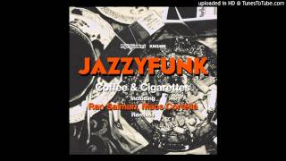 JazzyFunk  Coffee amp Cigarettes Ran Salman Remix [upl. by Iuq]