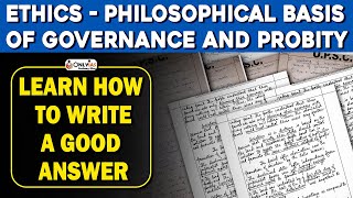 Ethics  Philosophical Basis of Governance And Probity  60 Days Answer writing Program  Only IAS [upl. by Yruama]