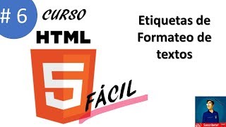 6 ETIQUETAS DE FORMATO DE TEXTO EN HTML  Curso Html 5 Fácil [upl. by Anileva495]